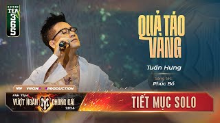 QUẢ TÁO VÀNG  ANH TÀI TUẤN HƯNG  Tiết mục mở màn ẤN TƯỢNG tại ANH TRAI VƯỢT NGÀN CHÔNG GAI 2024 [upl. by Quinn]