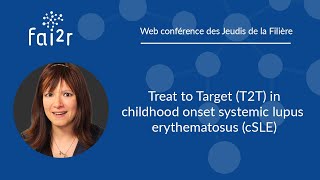 Treat to Target T2T in childhood onset systemic lupus erythematosus cSLE [upl. by Yna922]