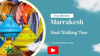 Souks and Foundouks Tour Review Marrakesh [upl. by Rosenfeld253]