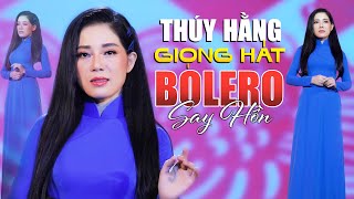 THÚY HẰNG 2022  20 Ca Khúc Bolero Hay Nhất Với Giọng Hát Say Hồn Khiến Khán Giả Nghe Nổi Da Gà [upl. by Swor351]