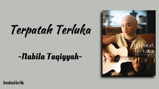 Terpatah Terluka  Nabila Taqiyyah  Lirik Lagu [upl. by Whitson]