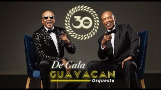 De Gala  Guayacán Orquesta 30 Años Vol2  Álbum Oficial [upl. by Karlow]