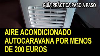 Aire Acondicionado Autocaravana o Camper por 200 euros [upl. by Pandora]