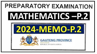 2024 MEMO MATHEMATICS P2 GAUTENG PROVINCE PREPARATORY EXAMS SEPTEMBER EXAMS THUNDEREDUC [upl. by Sevik713]