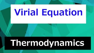 Virial Equation and Truncated Equation  Thermodynamics  Class 77 [upl. by Guillema]