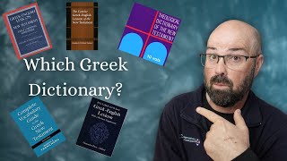 Which Greek Lexicon Should You Use selecting the right one for the job [upl. by Lorrayne663]