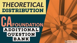 CA FOUNDATION  ADDITIONAL QUESTION BANK  CHAPTER  17  Theoretical Distribution [upl. by Mccullough]