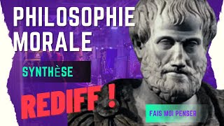 Philosophie Morale  Synthèse REDIFF [upl. by Lightman418]