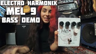 Mel 9 BASS Demo  Electro Harmonix This Is Amazing [upl. by Rigby]