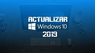 ✅3 Formas de Actualizar Windows 10 a su última versión 2021 [upl. by Orpheus]