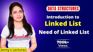 21 Introduction to Linked List  Need of Linked List  DSA Tutorials [upl. by Antonina899]