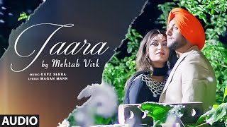 MEHTAB VIRK TAARA Full Audio Song  Latest Punjabi Song 2016 [upl. by Alrad]