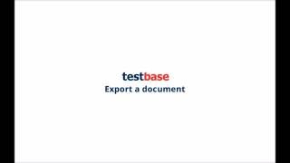 Testbase  Export a document [upl. by Eelyrehc]