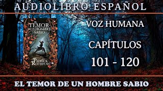 📗 El Temor de un Hombre Sabio 📗  Audiolibro · VOZ HUMANA · PARTE 6 [upl. by Cohette]