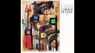 UB 40  LABOUR OF LOVE ll  1989 full album [upl. by Dukey]