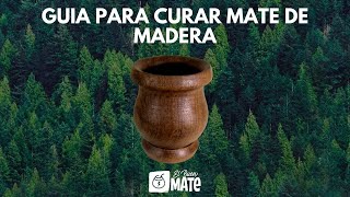 Como curar un mate de madera de Algarrobo  El Buen Mate Panamá [upl. by Suu889]