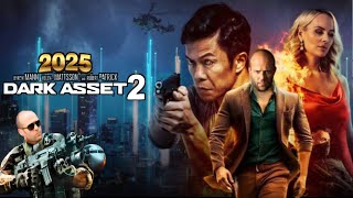 Dark Asset 2 2025 Movie  Jason Statham Byron Mann Helena Mattsson  Reviews Update [upl. by Stoffel442]