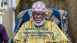 ep08  WEEKLY TAFSIR LECTURES AFA SULAYMAN NABILA 20242025  iSLAMLOG  Official [upl. by Cordey]