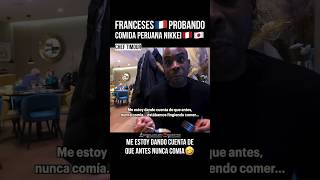 FRANCESES 🇫🇷 PROBANDO COMIDA PERUANA NIKKEI 🇵🇪🇯🇵 gastronomía [upl. by Sualk]