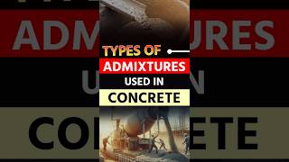 Types of Admixture in Concrete shorts viralvideo construction viralshorts [upl. by Pancho57]