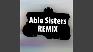 Able Sisters Remix [upl. by Farhsa]