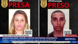 DF ALERTA  Marido descobre traição e esposa encomenda assassinato [upl. by Tucky]