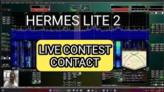 Hermes Lite 2  Live Contest Contact [upl. by Korie]