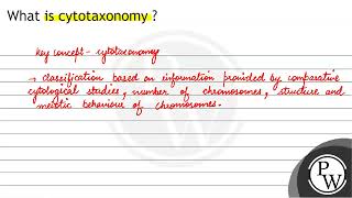 What is cytotaxonomy [upl. by Einhapets]