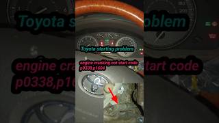 how to Toyota cranking not start land cruiser starting problem code p0338p1604viralvideo [upl. by Arlynne]