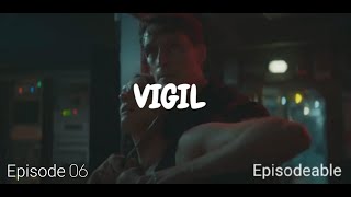 Vigil E06 Episode 6 Episodeable [upl. by Elleinwad511]