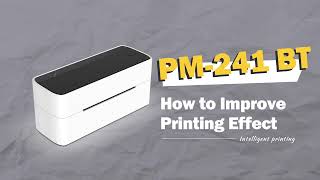 Phomemo PM241BT Tutorial How to Improve Printing Effect丨Label Printer 241BT Setup Instruction [upl. by Azelea]