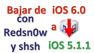 RestaurarDowngrade a 511 con SHSH Redsn0w iPhone 43Gs amp iPod Touch 4G [upl. by Slater523]