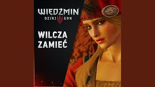 Wilcza zamieć Wiedźmin 3 Dziki Gon [upl. by Asseniv]