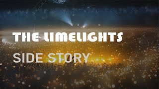 The limelights  SIDE STORYMusic video [upl. by Annoik]