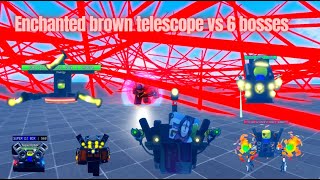 Enchanted brown telescope vs 6 bosses I Roblox I Super box siege defense [upl. by Etnecniv250]