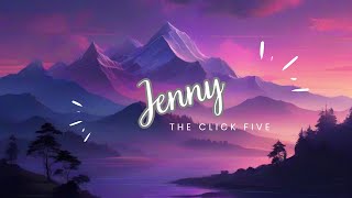 The Click Five  Jenny Lyrics  SOUNDBHOX [upl. by Chafee]