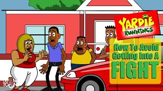 Yardie Runnings 24  How To Avoid Getting Into A Fight  Jamaican Animated Comedy [upl. by Anyalram]