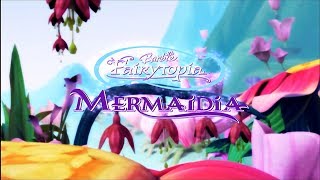 Barbie Fairytopia Mermaidia  Opening [upl. by Octavian413]