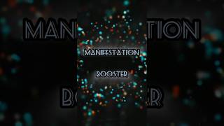 Manifestations Booster listen to this for boosting your Manifestations shorts subs [upl. by Atineg]