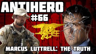 Ep 66 Marcus Luttrell The Truth [upl. by Ifen]