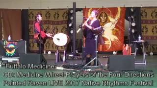 Painted Raven performs quotBuffalo Medicinequot LIVE at The Native Rhythms Festival 2017 [upl. by Marni]