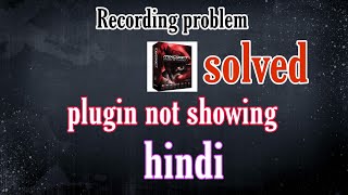 mixcraft 9 tutorial hindi  Recording problem  plugin not showing problem solved hindi [upl. by Esinwahs]