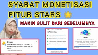 FACEBOOK TERBARUSYARAT MONETISASI FITUR STARS TERBARU MAKIN SULITFACEBOOK PROFESIONAL [upl. by Liu]