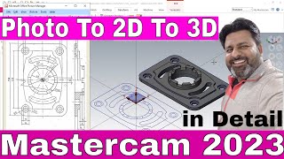 Mastercam 2023 Photo to 3D Model  Mastercam 2023 Tutorials [upl. by Napier]