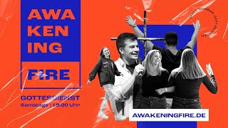 Gott begegnen Worship Gebet  Awakening Fire Gottesdienst 🇩🇪 [upl. by Anelagna]