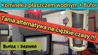 Kominek z płaszczem wodnym  bufor  Czemu nie [upl. by Roane]