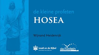 DE KLEINE PROFETEN 6  Hosea  02122021  Wijnand Heidenrijk  Israël en de Bijbel [upl. by Benson]