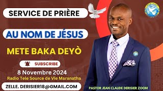 Service Prière de Délivrance Au Nom de Jésus Mete Baka Deyò Pastor Jean Claude Derisier Zoom [upl. by Nueoht]