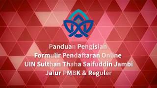 Panduan Pendaftaran Online Mahasiswa Baru UIN Sulthan Thaha Saifuddin Jambi [upl. by Aleel]