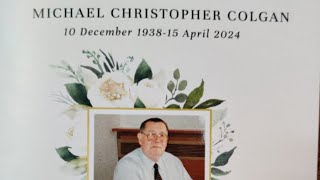 Funeral Mass  Michael Christopher Colgan RIP [upl. by Nellir843]